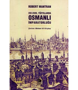 XVI- XVIII. Yüzyıllarda Osmanlı İmparatorluğu