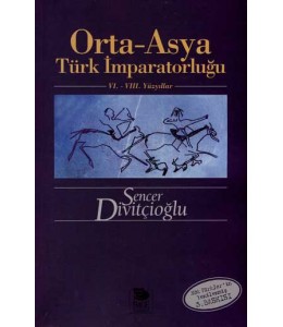 Orta-Asya Türk İmparatorluğu -VI.-VIII. Yüzyıllar-