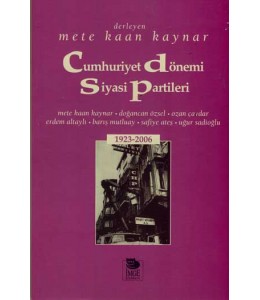 Cumhuriyet Dönemi Siyasi Partileri 1923-2006