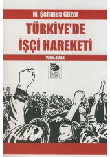 Türkiye'de İşçi Hareketi 1908-1984