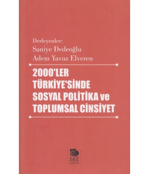 2000'ler Türkiye'sinde Sosyal Politika ve Toplumsal Cinsiyet
