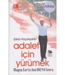 Adalet İçin Yürümek - Magna Carta'dan 802 Yıl Sonra