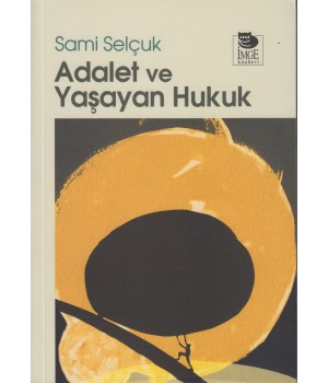 Adalet ve Yaşayan Hukuk