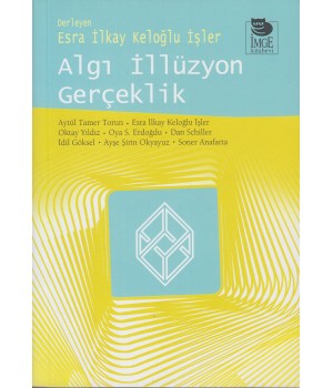 Algı İllüzyon Gerçeklik