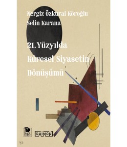 21. Yüzyılda Küresel Siyasetin Dönüşümü