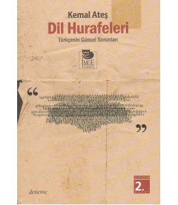 Dil Hurafeleri - Türkçenin Güncel Sorunları