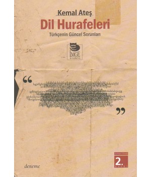 Dil Hurafeleri - Türkçenin Güncel Sorunları