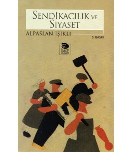 Sendikacılık ve Siyaset