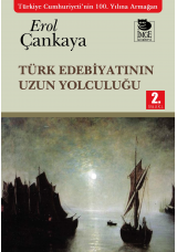 Türk Edebiyatının Uzun Yolculuğu