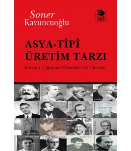 Asya-Tipi Üretim Tarzı - Kavram Uygulama Örnekleri ve Türkiye