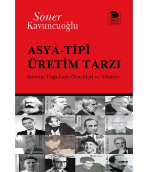 Asya-Tipi Üretim Tarzı - Kavram Uygulama Örnekleri ve Türkiye