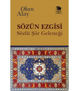 Sözün Ezgisi - Sözlü Şiir Geleneği