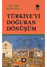 Türkiye'yi Doğuran Dönüşüm