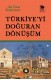 Türkiye'yi Doğuran Dönüşüm