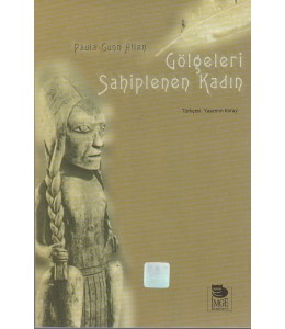 Gölgeleri Sahiplenen Kadın