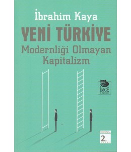 Yeni Türkiye-Modernliği Olmayan Kapitalizm