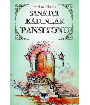 Sanatçı Kadınlar Pansiyonu