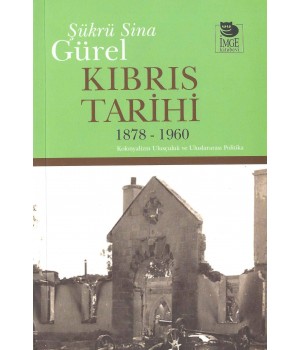 Kıbrıs Tarihi 1878 - 1960; Kolonyalizm Ulusçuluk ve Uluslararası Politika