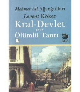 Kral-Devlet ya da Ölümlü Tanrı