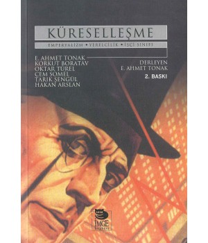 Küreselleşme - Emperyalizm, Yerelcilik, İşçi Sınıfı
