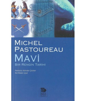 Mavi -Bir Rengin Tarihi-