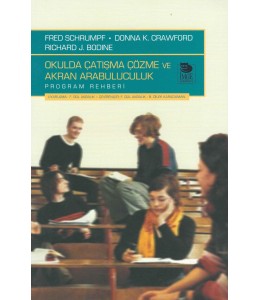 Okulda Çatışma Çözme ve Akran Arabuluculuk Program Rehberi