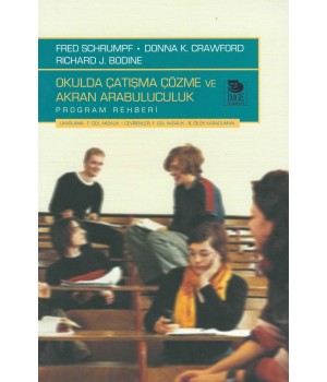 Okulda Çatışma Çözme ve Akran Arabuluculuk Program Rehberi