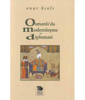 Osmanlı'da Modernleşme ve Diplomasi