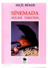 Sinemada Anlam Yaratma