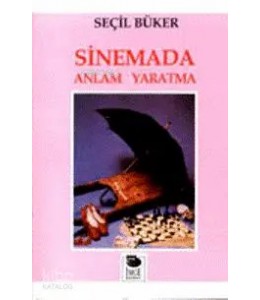 Sinemada Anlam Yaratma