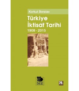 Türkiye İktisat Tarihi 1908-2015