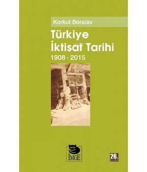 Türkiye İktisat Tarihi 1908-2015