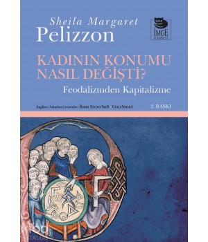 Kadının Konumu Nasıl Değişti? - Feodalizmden Kapitalizme