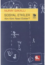 Sosyal Etkiler - Kim Kimi Nasıl Etkiler?