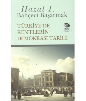 Türkiye'de Kentlerin Demokrasi Tarihi