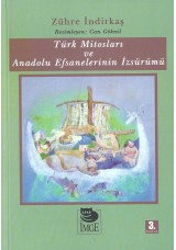Türk Mitosları ve Anadolu Efsanelerinin İzsürümü