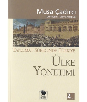 Tanzimat Sürecinde Türkiye-Ülke Yönetimi