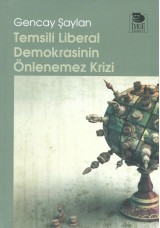 Temsili Liberal Demokrasinin Önlenemez Krizi
