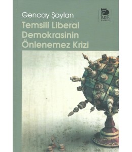 Temsili Liberal Demokrasinin Önlenemez Krizi
