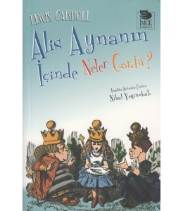 Alis Aynanın İçinde Neler Gördü?