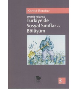 1980'li Yıllarda Türkiye'de Sosyal Sınıflar ve Bölüşüm
