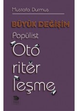 Büyük Değişim -Popülist Otoriterleşme-