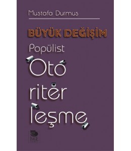Büyük Değişim -Popülist Otoriterleşme-