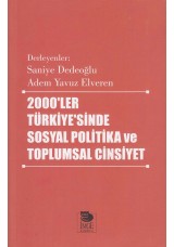 2000'ler Türkiye'sinde Sosyal Politika ve Toplumsal Cinsiyet