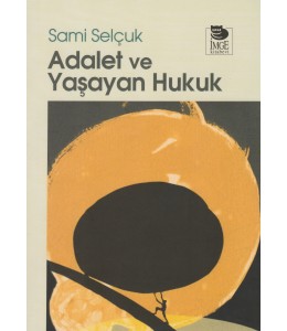 Adalet ve Yaşayan Hukuk