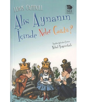 Alis Aynanın İçinde Neler Gördü?