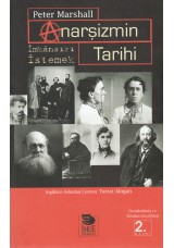 Anarşizmin Tarihi - İmkânsızı İstemek