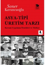 Asya-Tipi Üretim Tarzı - Kavram Uygulama Örnekleri ve Türkiye