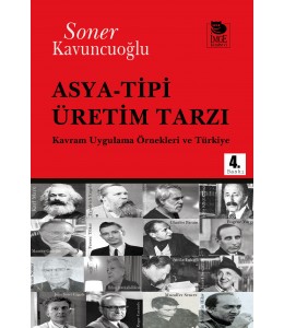 Asya-Tipi Üretim Tarzı - Kavram Uygulama Örnekleri ve Türkiye