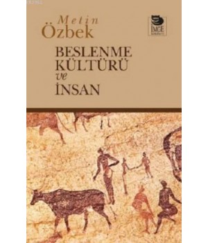 Beslenme Kültürü ve İnsan
